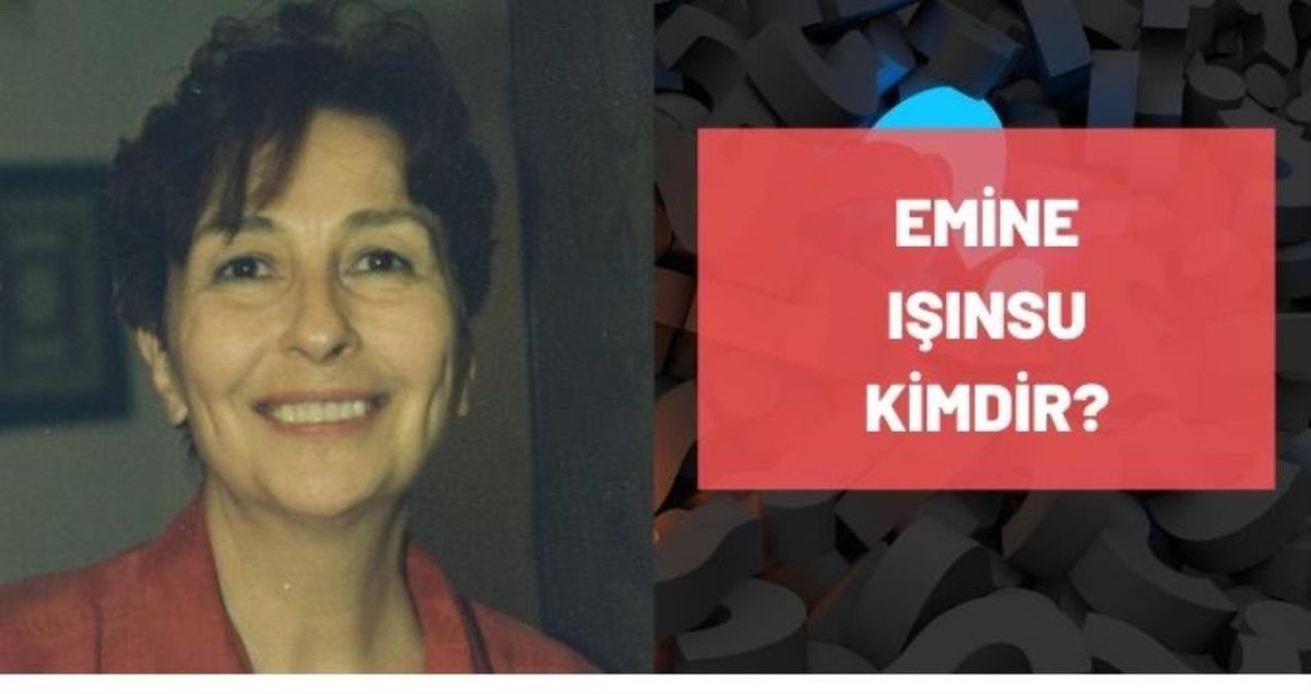 Emine Işınsu kimdir? Emine Işınsu kaç yaşındaydı, nereli? Emine Işınsu biyografisi!