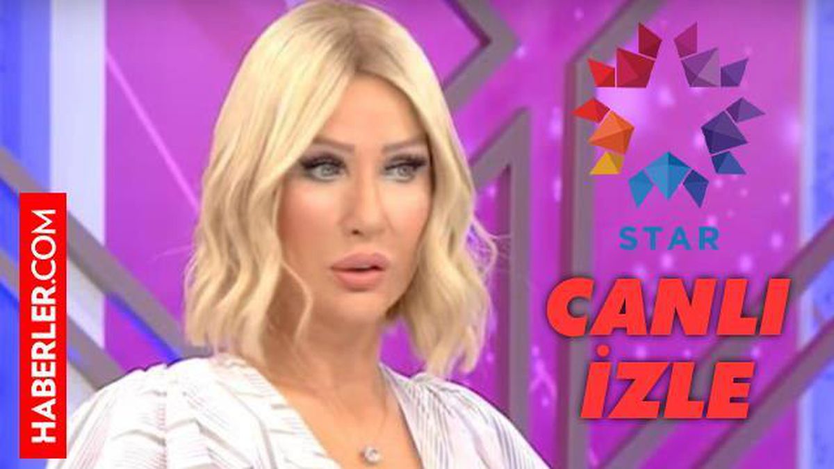 Sabahın Sultanı Seda Sayan canlı izle! Star TV 27 Ekim Salı Sabahın Sultanı Seda Sayan canlı yayın izle!