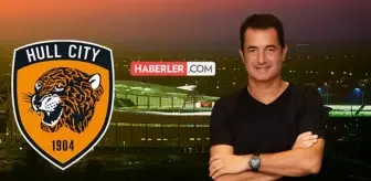 Acun Ilıcalı, İngiltere'den satın alacağı Hull City takımı için ne kadar ödeyecek? İşte anlaşmanın detayları