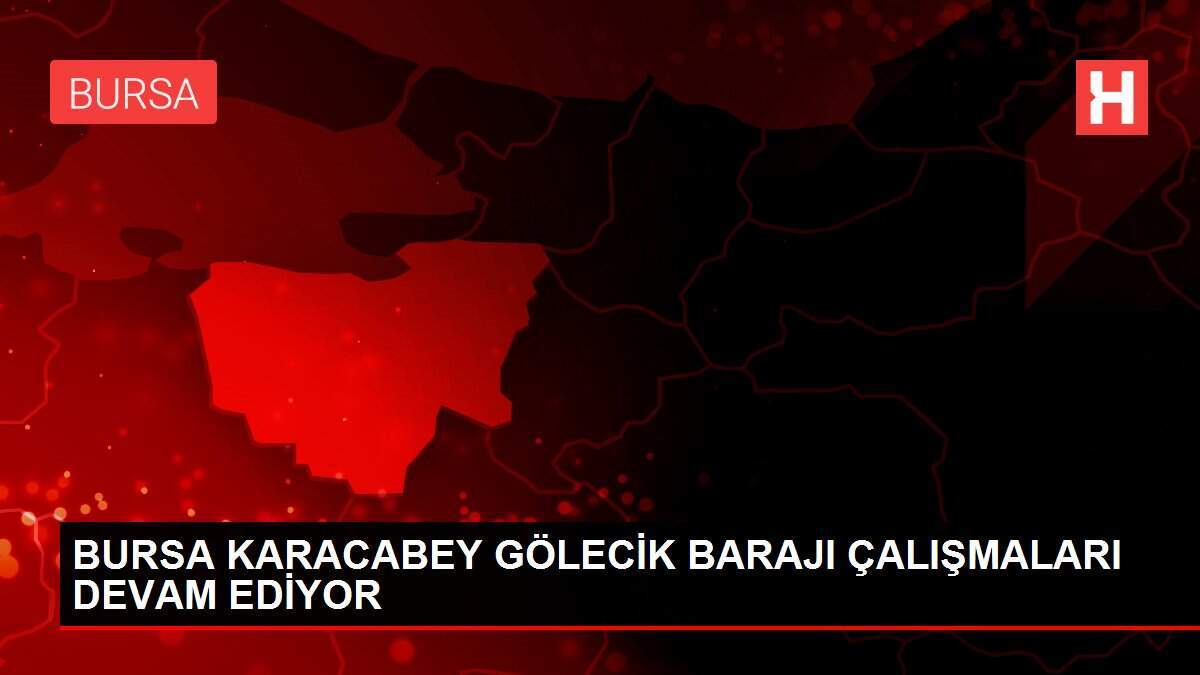 YOZGAT SORGUN SARIHAMZALI BAHADIN BARAJI ÇALIŞMALARINDA SONA GELİNDİ