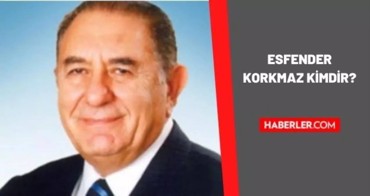 Esfender Korkmaz kimdir? Esfender Korkmaz kızı kimdir? Esfender Korkmaz kaç yaşında, nereli, evli mi?