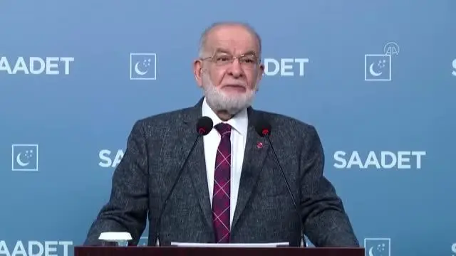 Saadet Partisi Genel Lideri Karamollaoğlu hükümetin siyasetlerini eleştirdi