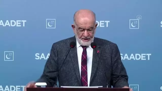 Saadet Partisi Genel Lideri Karamollaoğlu hükümetin siyasetlerini eleştirdi