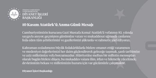 Diyanet İşleri Başkanlığı'ndan 10 Kasım bildirisi: Mustafa Kemal Atatürk'ü hürmetle anıyoruz