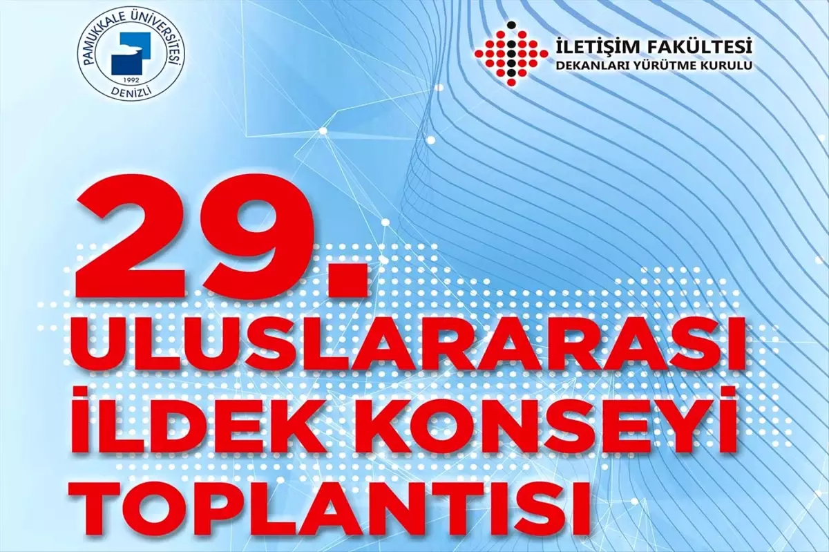 İLDEK, Pamukkale Üniversitesi İletişim Fakültesi Ev Sahipliğinde Toplanıyor