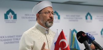 Diyanet İşleri Başkanı Erbaş: 'Radikalizm, sorgulayan insan istemez'