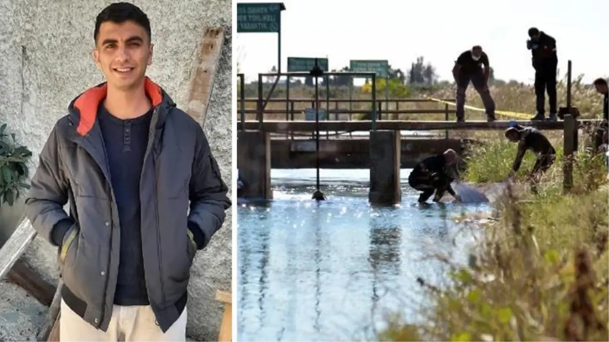 Cesedi ayaklarına taş bağlanıp kanala atılan gencin kimliği belirlendi