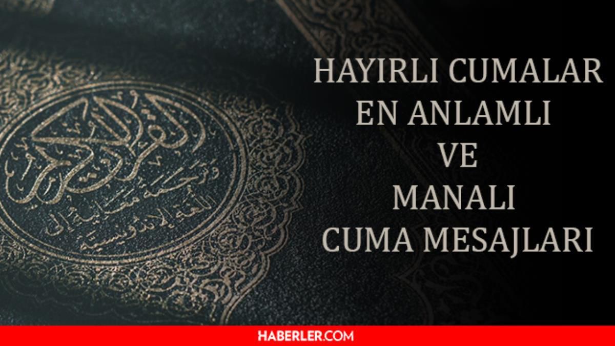 Günaydın cuma yazıları! Cuma tebrik mesajları, çiçekli, resimli cuma mesajları