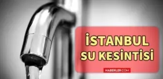 İstanbul su kesintisi! 13 Kasım Cumartesi İstanbul'da sular saat kaçta gidecek, saat kaçta gelecek? Su kesintisi yaşanacak ilçeler hangileri?
