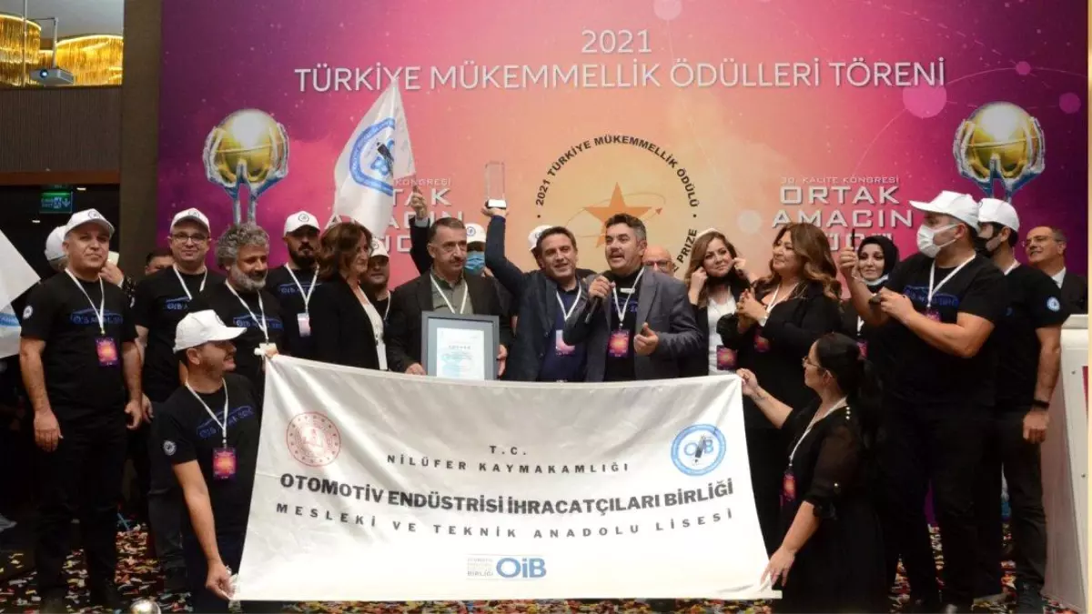 2021 TÜRKİYE MÜKEMMELLİK ÖDÜLÜNÜN SAHİBİ BURSA OTOMOTİV LİSESİ