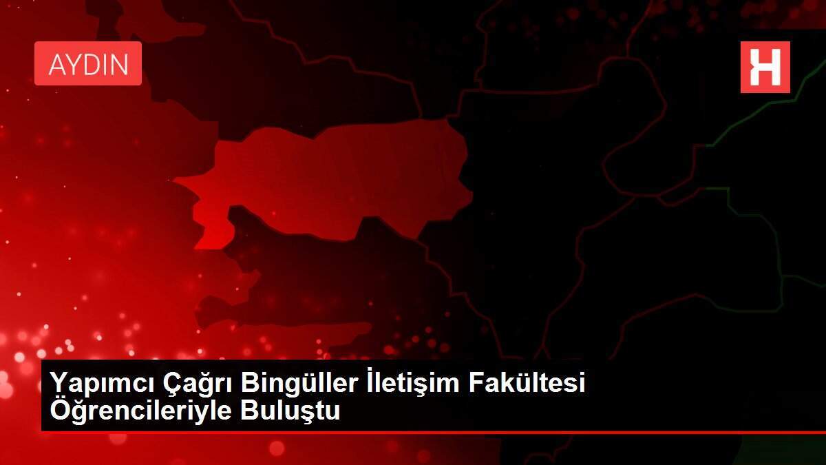 Yapımcı Çağrı Bingüller İletişim Fakültesi Öğrencileriyle Buluştu