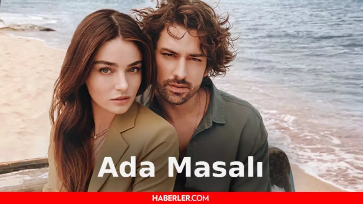 Ada Masalı final mi yapıyor? Ada Masalı final ne zaman? Ada Masalı neden bitiyor?