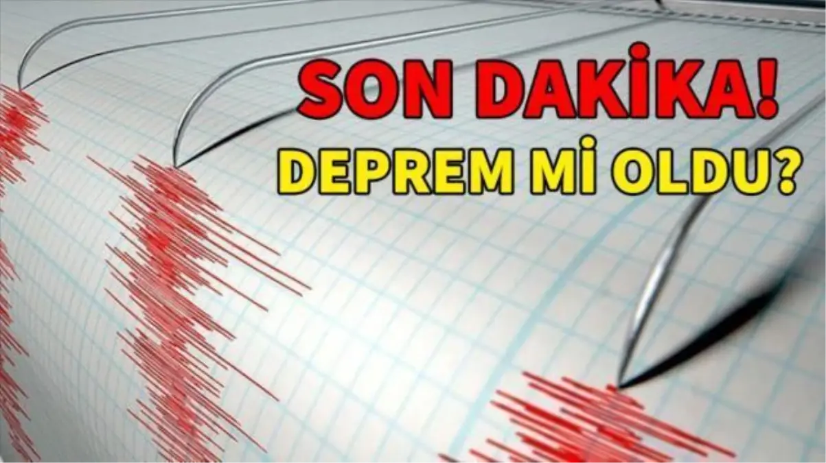 Son Depremler! Bugün İstanbul'da deprem mi oldu? Bugün deprem oldu mu ...