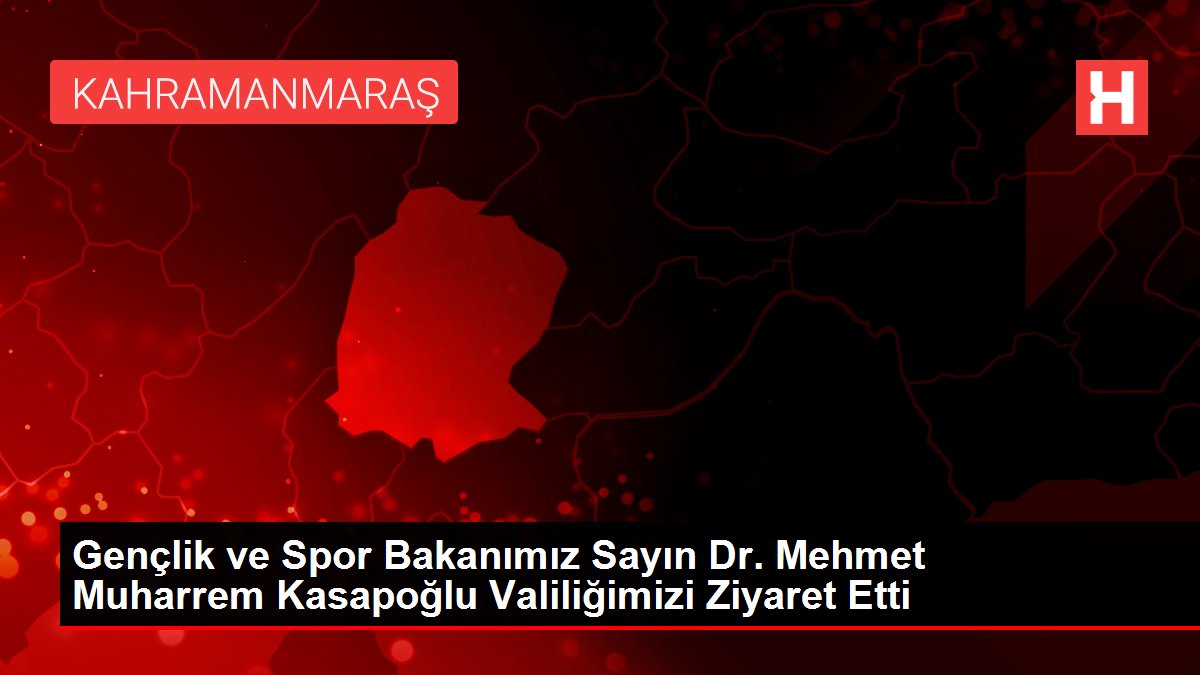 Gençlik ve Spor Bakanımız Sayın Dr. Mehmet Muharrem Kasapoğlu İlimizde Ziyaretlerde Bulundu