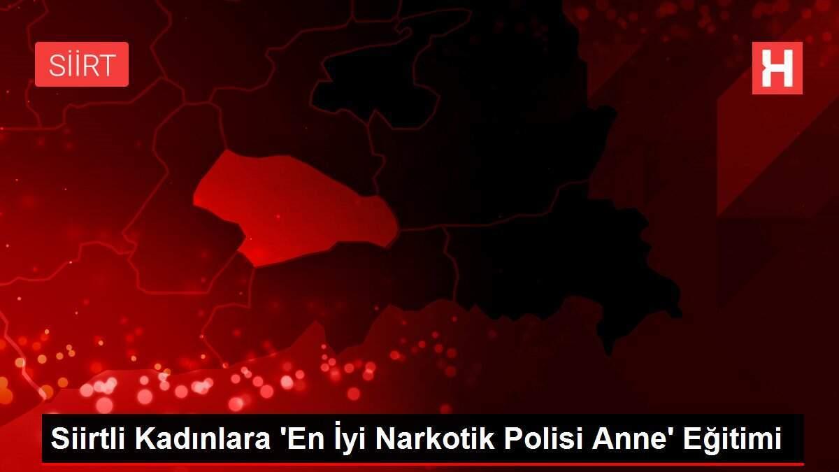 Siirtli Kadınlara 'En İyi Narkotik Polisi Anne' Eğitimi