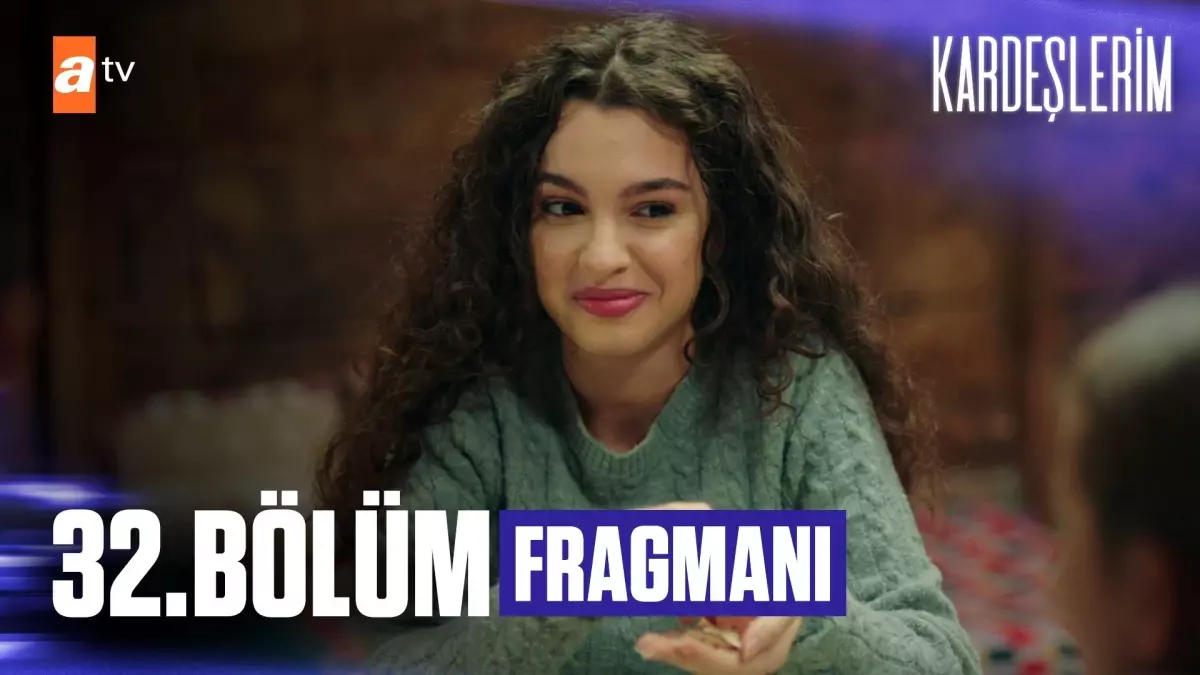 Kardeşlerim 32. Bölüm Fragmanı | 'Eğer o kız konuşursa...'