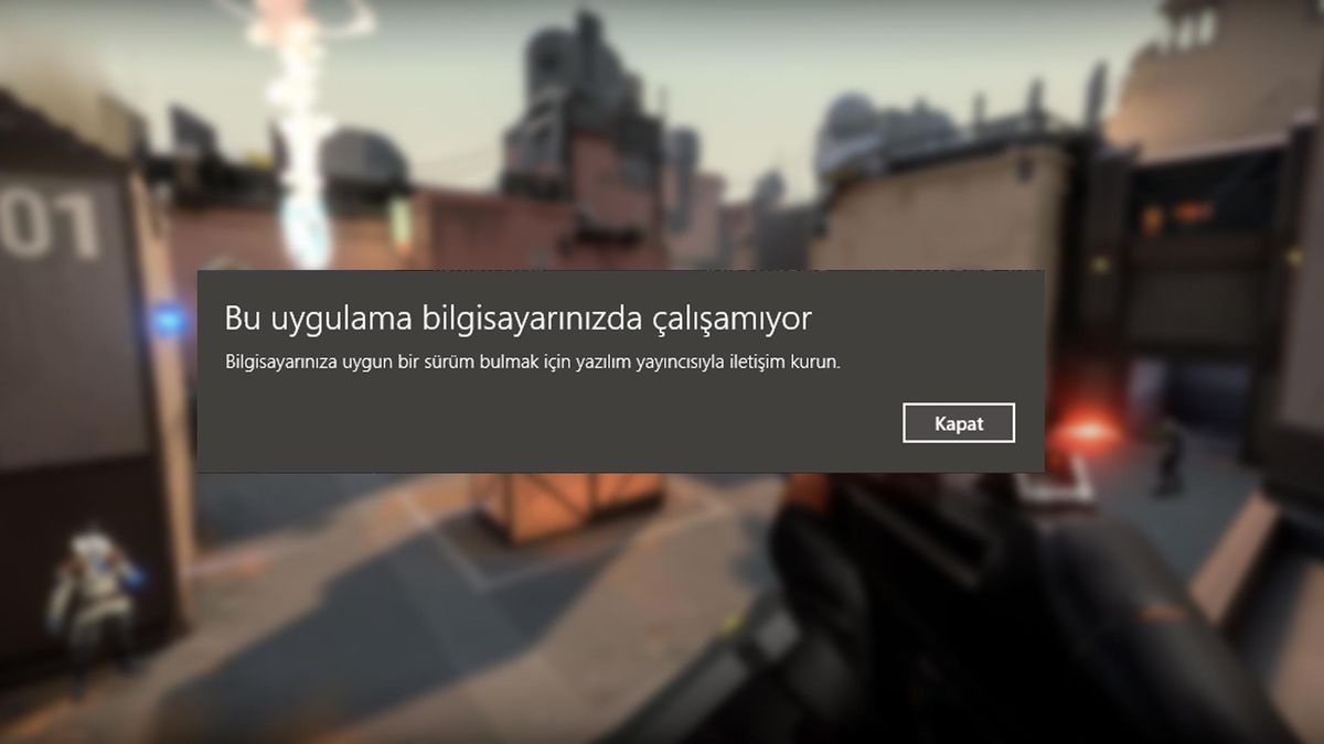 Valorant 'bu uygulama bilgisayarınızda çalışmıyor' hatası nasıl düzeltilir?