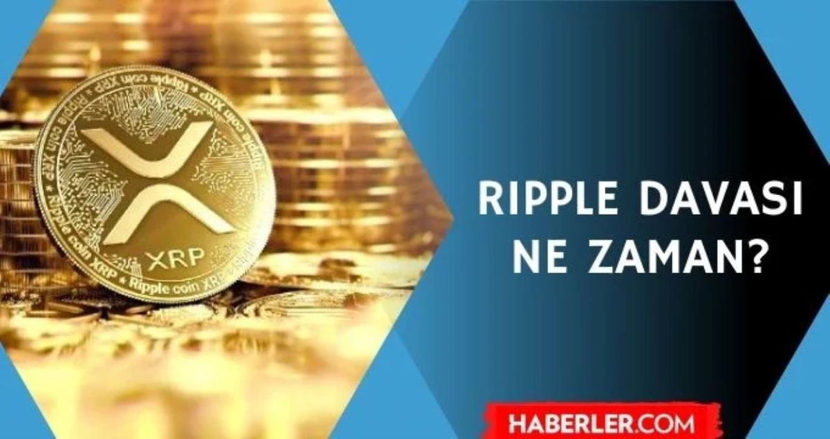 XRP SEC davası ne zaman? XRP Ripple davası bitti mi?