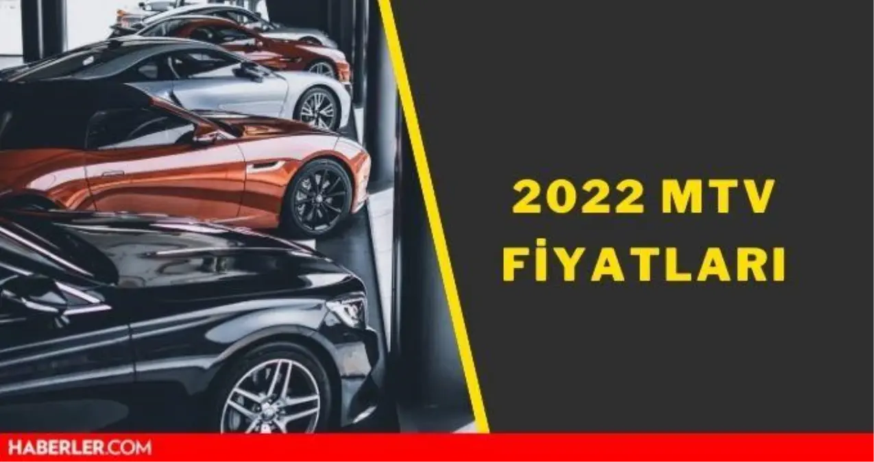 Yeni MTV oranları ve fiyatları! Yaş, motor ve cc'ye göre araç vergi fiyatları! 2022 MTV fiyatları! MTV hangi ay, ne zaman ödenir?