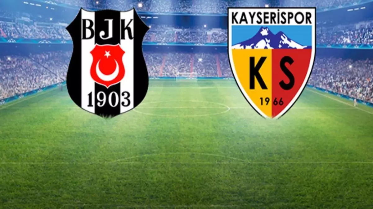 besiktas kayserispor maci kac kac bitti besiktas kayserispor mac sonucu haberler