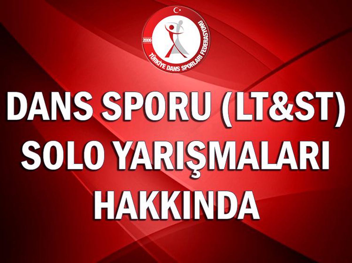 DANS SPORU (LT&ST) SOLO YARIŞMALARI HAKKINDA