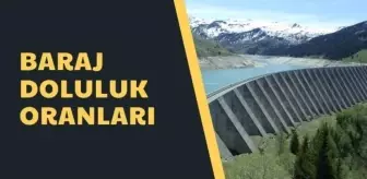 Baraj doluluk oranları! 25 Aralık İstanbul, İzmir, Ankara barajlar son durum ve oranları yüzde kaç? 25 Aralık 2021 barajların doluluk seviyesi nasıl?