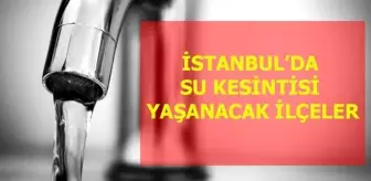İstanbul su kesintisi! 28 Aralık Salı İstanbul'da sular saat kaçta gidecek, saat kaçta gelecek? Su kesintisi yaşanacak ilçeler hangileri?