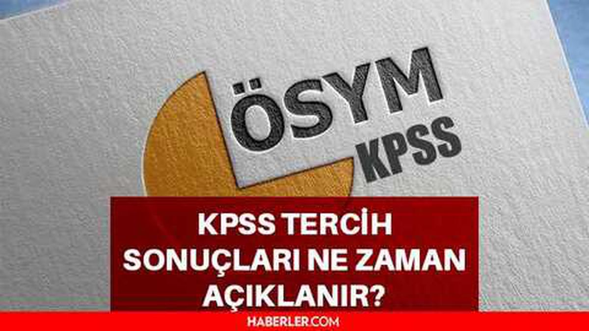 KPSS tercihleri ne zaman açıklanacak? KPSS 2021/2 tercih sonuçları ne zaman açıklanır? Kamu Personeli Seçme Sınavı tercihleri ne zaman açıklanır?