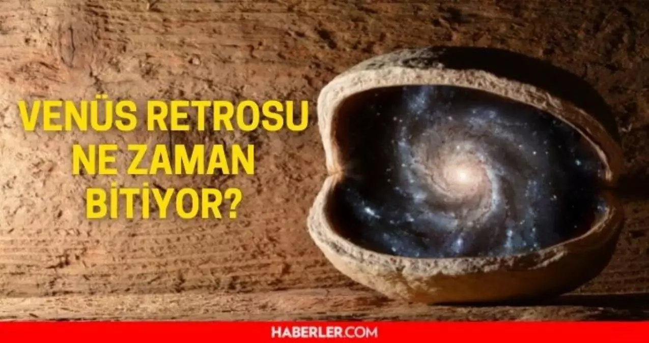 Venüs retrosu ne zaman bitiyor? 2022 Venüs retrosu bitti mi?