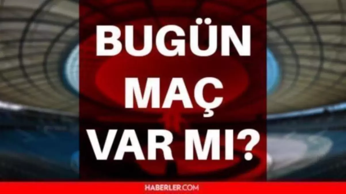 Bu akşam maç var mı? 16 Ocak Pazar bugün hangi maçlar var? Bu akşam hangi maçlar var? Bugün kimlerin maçı var? Hangi maç hangi kanalda?