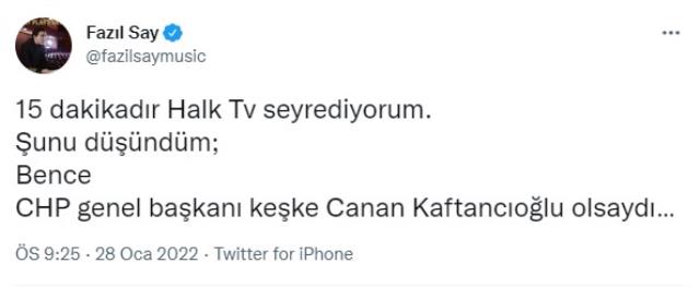 Kılıçdaroğlu'nun canlı yayınını seyreden Fazıl Say'dan paylaşım: CHP genel başkanı keşke Canan Kaftancıoğlu olsaydı