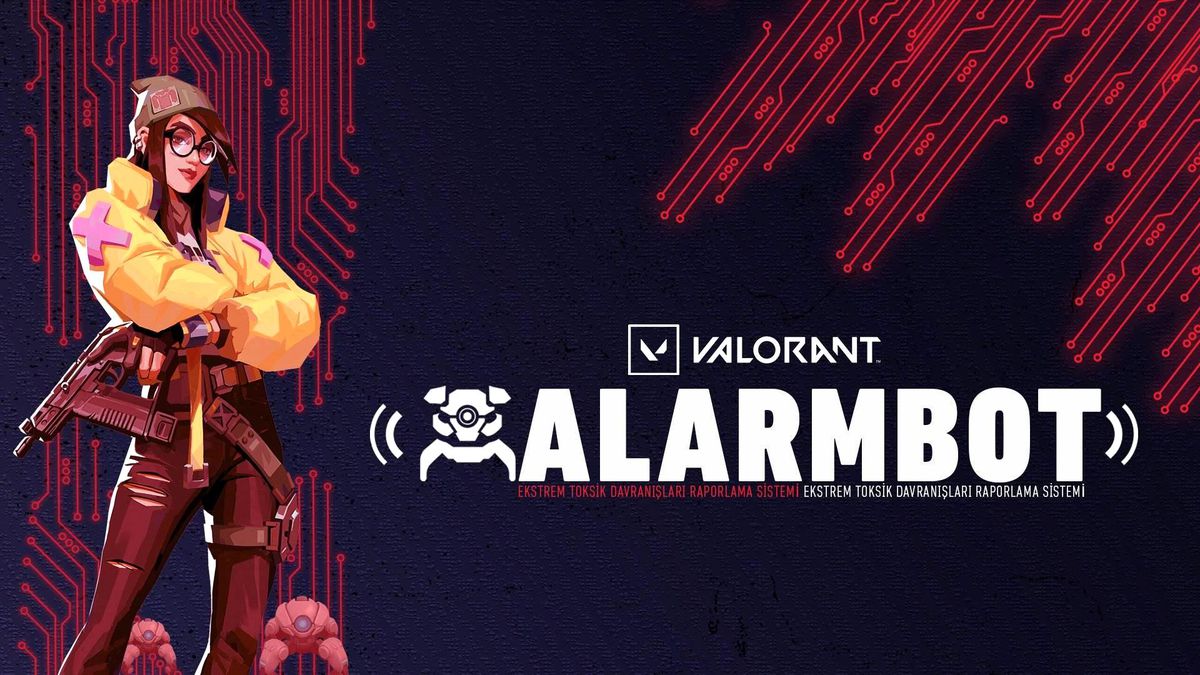 VALORANT'ın Yeni Raporlama Sistemi: ALARMBOT