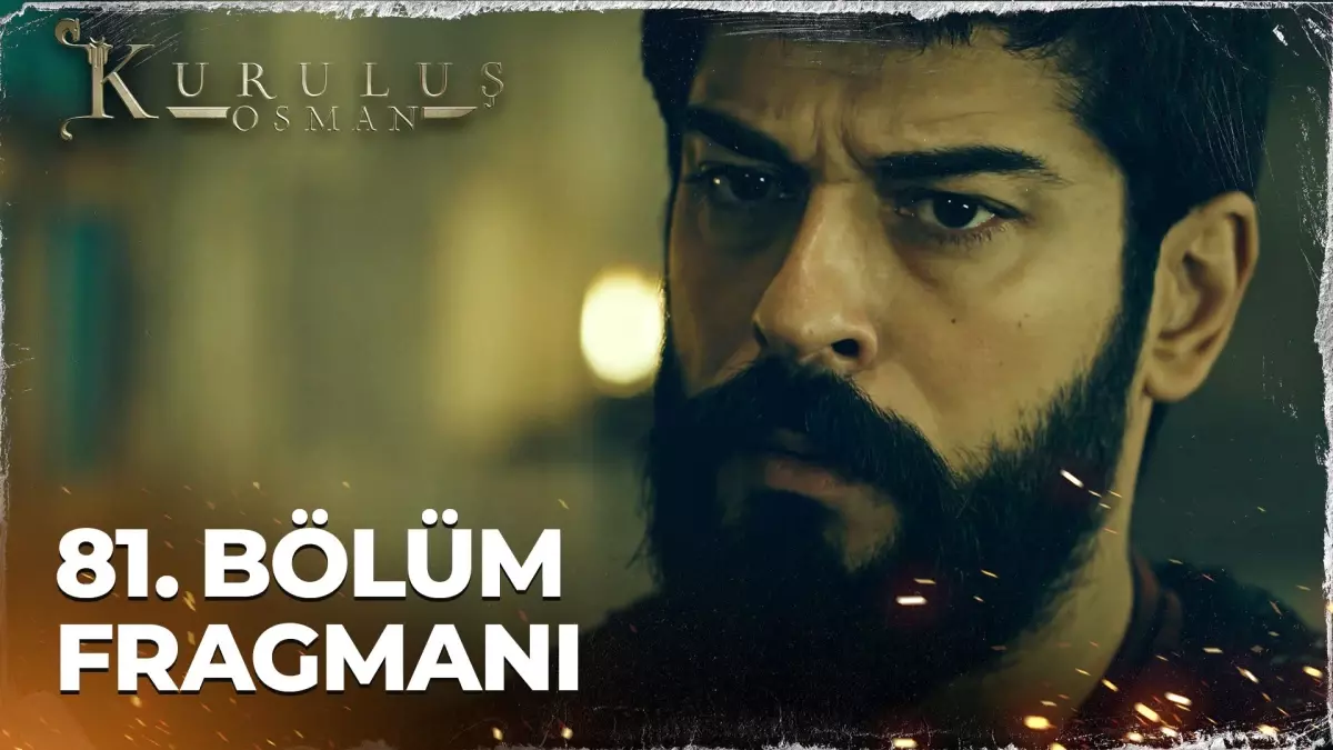 Kuruluş Osman 81. Bölüm Fragmanı | Biz Türk'üz!