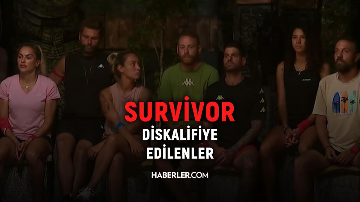 Survivor diskalifiye olanlar kimler? Survivor ihraç edilen yarışmacılar kimler? Survivor'da kimler diskalifiye oldu? Survivor kim ihraç edildi?