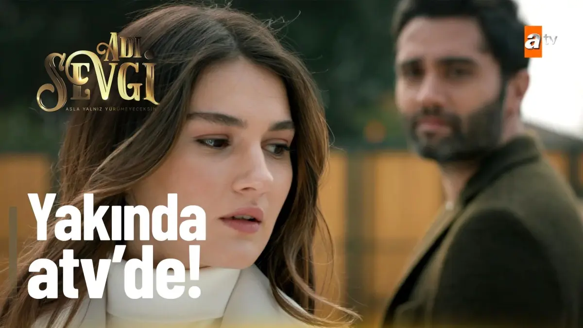 Adı Sevgi 2. Tanıtım Yakında atv'de!