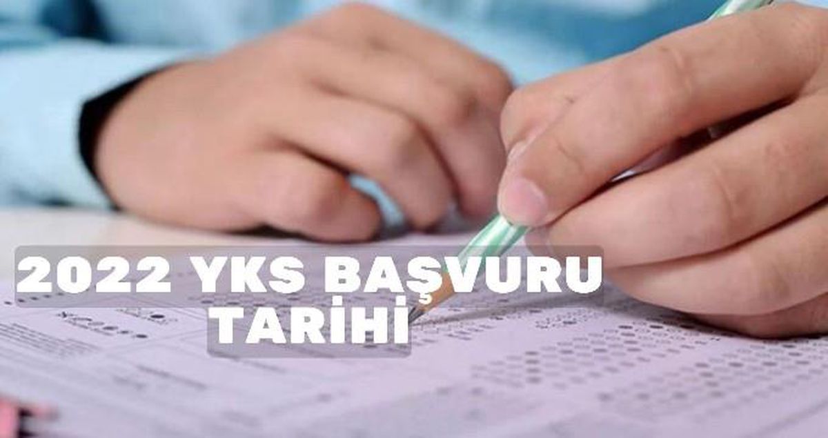 Üniversite sınav başvuruları ne zaman? 2022 YKS başvuruları başladı mı? YKS 2022 başvuruları ne zaman bitiyor?