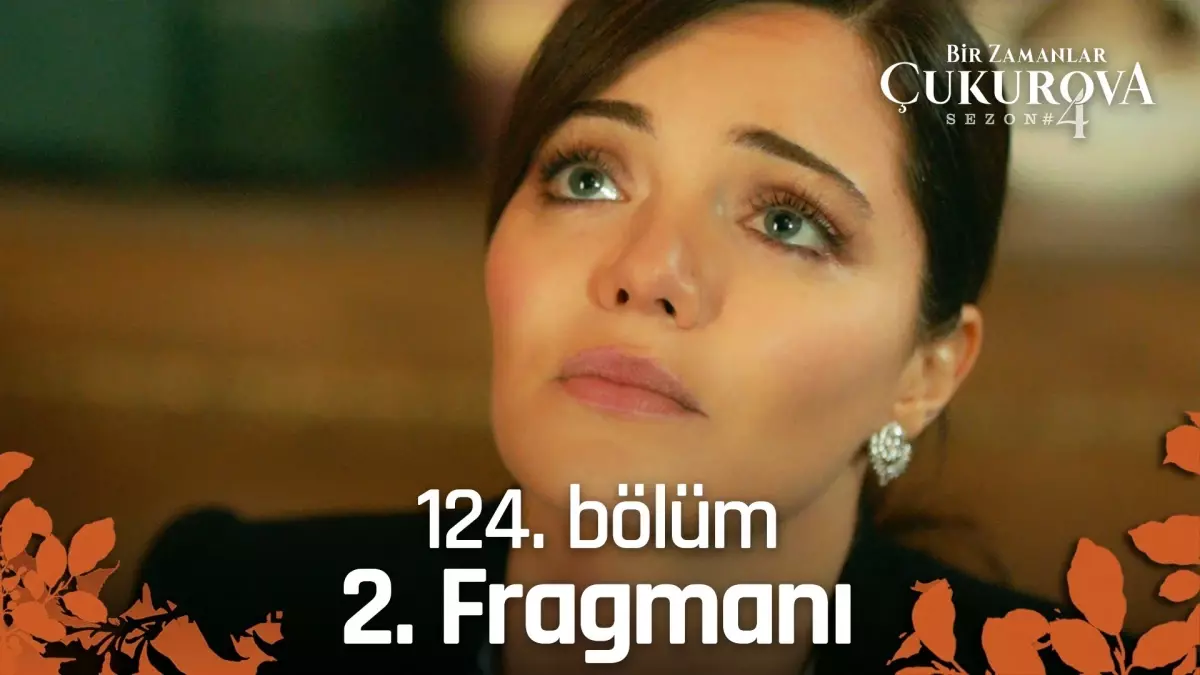 Bir Zamanlar Çukurova 124 . Bölüm 2. Fragmanı | Ödeşme!
