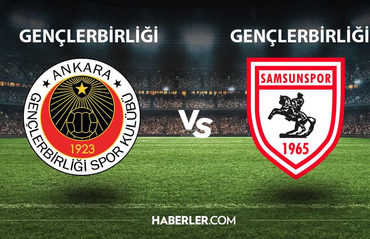 Gençlerbirliği - Samsunspor maçı ne zaman, saat kaçta, hangi kanalda? Gençlerbirliği - Samsunspor maçı şifresiz mi?