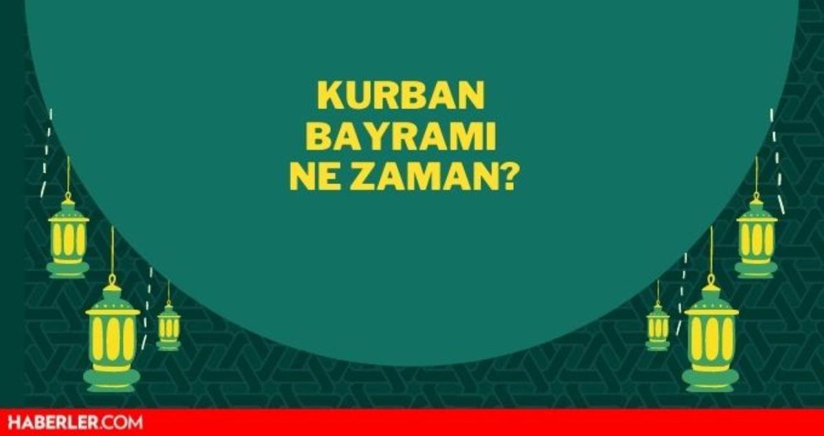 Kurban bayramı arefe tatil mi? 2022 Kurban Bayramı ne zaman? Kurban Bayramı tatili ne zaman?