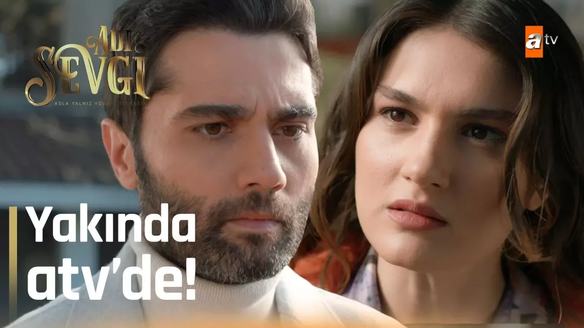 Adı Sevgi 1. Bölüm Fragmanı | Yakında atv'de!