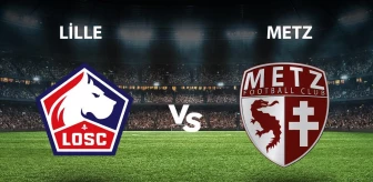 Lille - Metz maçı ne zaman, saat kaçta, hangi kanalda? Lille - Metz maçı şifresiz mi?