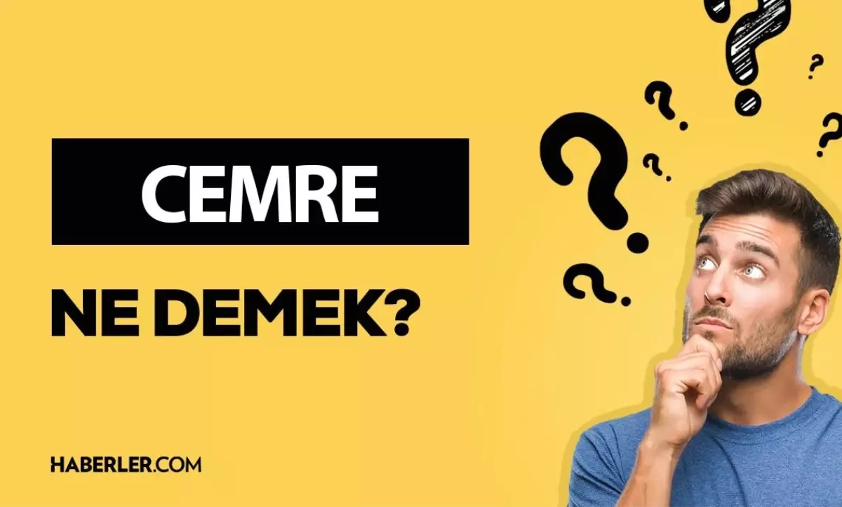Cemre ne demek? Cemre anlamı ne?