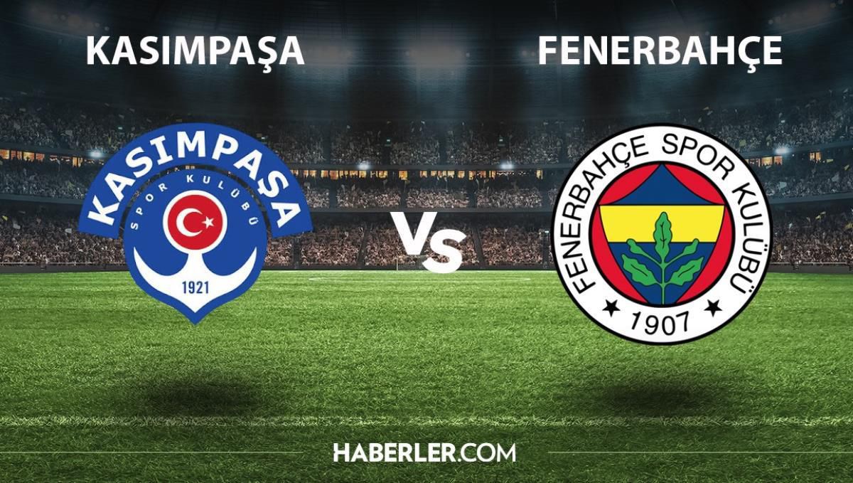 Kasımpaşa - Fenerbahçe maçı hangi kanalda, saat kaçta?