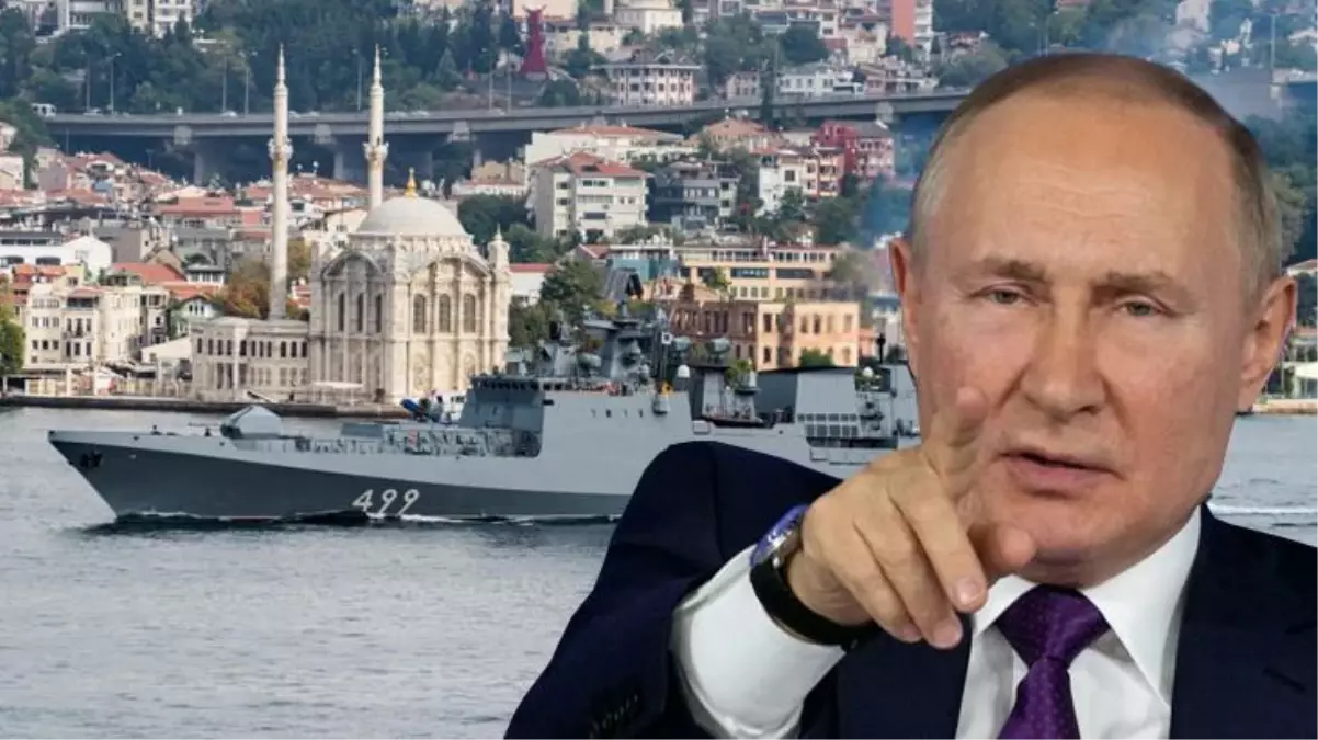 Putin, boğazlardan 4 gemi geçirmek istedi; Türkiye'nin cevabı net oldu: Göndermeyin