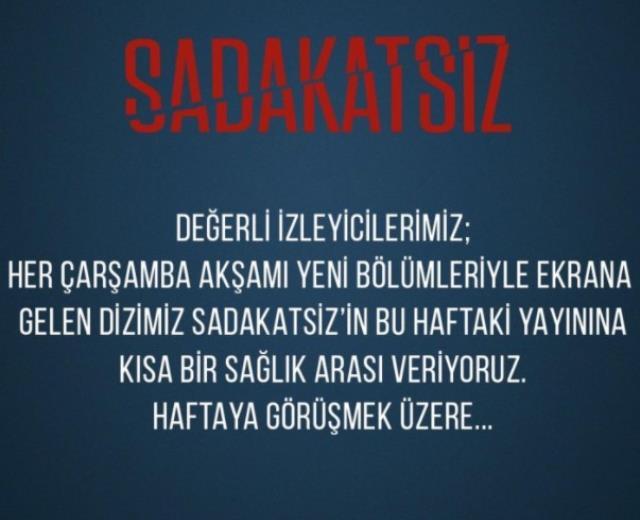 Sadakatsiz final mi yaptı, bitti mi? Sadakatsiz yeni kısım ne vakit? Sadakatsiz son kısım neler oldu?