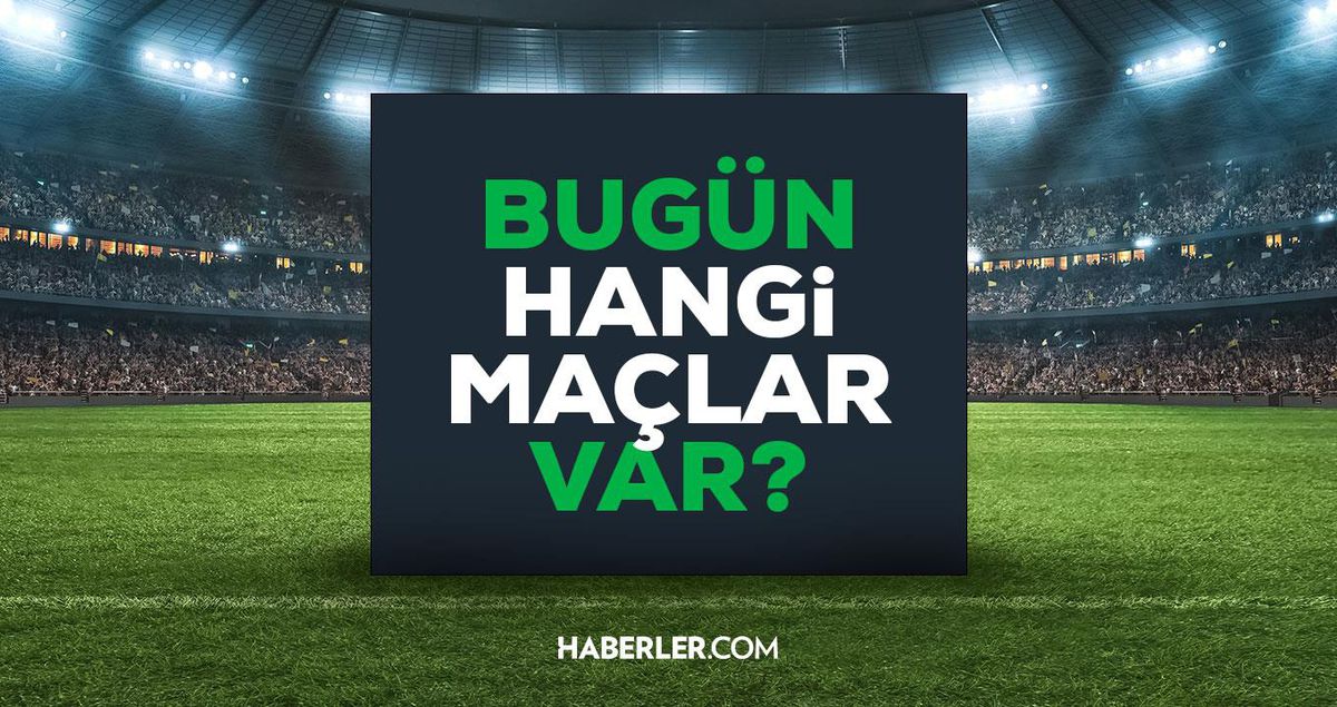 Bu akşam maç var mı? 11 Mart Cuma lig maçı var mı? Bu akşam hangi maçlar var? Bugün kimlerin maçı var?