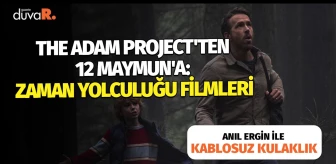 Kablosuz Kulaklık... The Adam Project'ten 12 Maymun'a: Zaman yolculuğu filmleri
