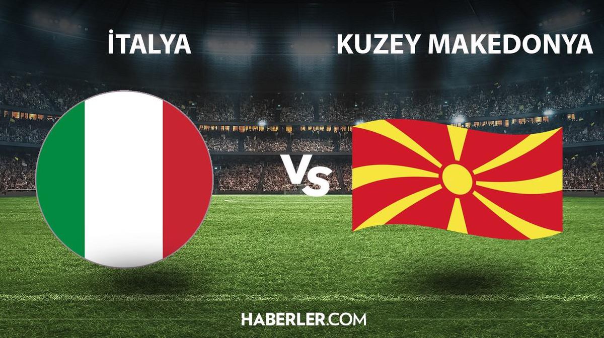 İtalya - Kuzey Makedonya maçı ne zaman, saat kaçta, hangi kanalda? İtalya - Kuzey Makedonya maçı şifresiz mi?
