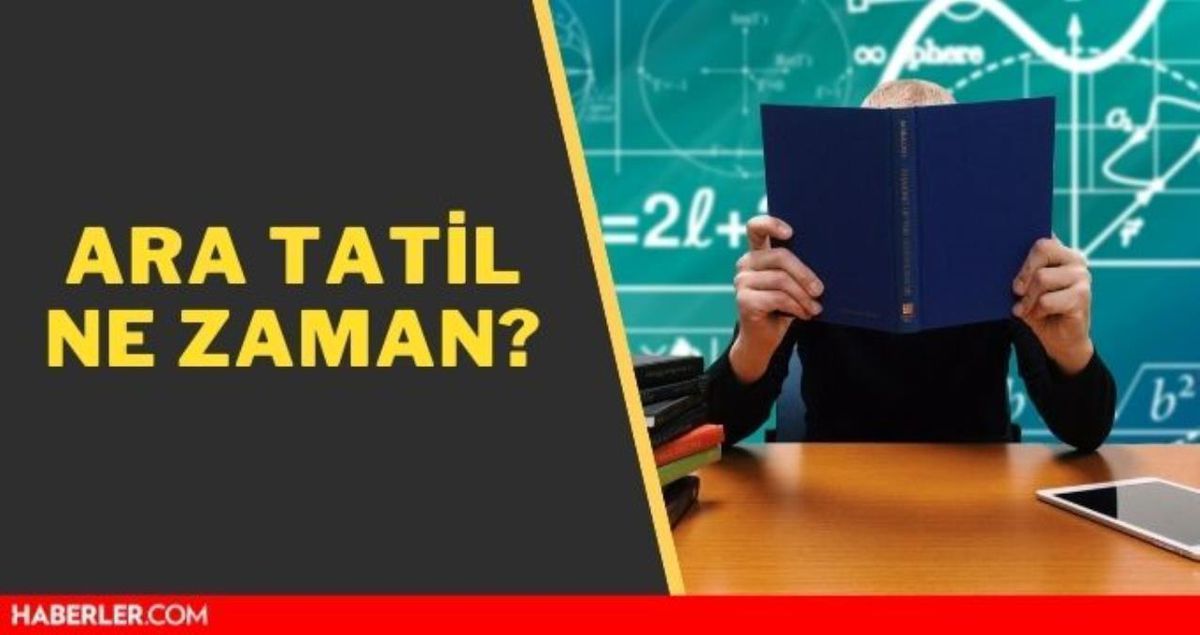 Okul ara tatili ne zaman? Okullar ara tatilden sonra ne zaman açılıyor?