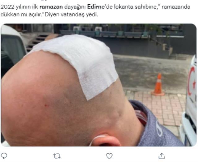 Edirne'de bir kişinin ''Ramazan'da dükkan açılmaz'' dediği için şiddete uğradığı iddiası